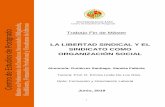 LA LIBERTAD SINDICAL Y EL SINDICATO COMO ...tauja.ujaen.es/jspui/bitstream/10953.1/11519/1/Gutirrez...4 1. RESUMEN El estudio del derecho fundamental de libertad sindical, es de suma