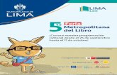 5ta Feria Metropolitana del Libro Lima Lee · 2020. 10. 2. · 5ta Feria Metropolitana del Libro Lima Lee 3 Viernes 25 2 p.m. Inauguración de la 5ta Feria Metropolitana del Libro