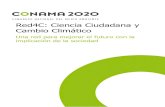 Red4C: Ciencia Ciudadana y Cambio Climático · 2021. 2. 23. · efectos del cambio climático en los sistemas biológicos mediante la ciencia ciudadana. Esta red de trabajo creará