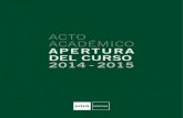 MEMORIA DEL CURSO ACADÉMICO 2008-2009 - UNED · de Idiomas y a los 120 de UNED Senior suponen un total de 4.756 matriculados para el curso 2013-2014 en este Centro de la UNED de