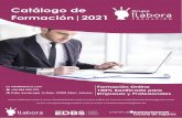 Catálogo de Formación|2021...Catálogo de Formación|2021 info@ilabora.com +34 984 395 373 Calle Azcárraga 16 Bajo, 33208 Gijón, Asturias Formación Online 100% Bonificada para