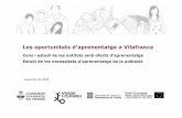 Les oportunitats d’aprenentatge a Vilafranca · 2011. 12. 2. · 2. Presentaciói metodologia Per portar a terme el cens i estudi dels centres i entitats amb oferta d’aprenentatge: