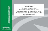 Anexo. Catálogo de Prestaciones 10-10-2017 · 2020. 2. 10. · Catálogo de Prestaciones del Sistema Público de Servicios Sociales de Andalucía. Índice 1. ... problemas de adicciones