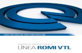 Industrias Romi S.A. - LíneaRomi VTL · 2016. 2. 10. · Los Centros de torneado de la Línea roMi vtL pueden ser equipados ... Podrá haber dificultad para cargar/descargar piezas