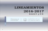 LINEAMIENTOS 2016-2017 D.G.E.T. y F.P. - etpcbaetpcba.com.ar/Documentos/2016/LINEAMIENTOS 2016-2017 PP.pdf · institucional y colaborativo de los actores para la transformación de
