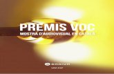 PREMIS VOC · 2021. 7. 23. · 5.3. La Sala Oberta de presentació de pro - jectes es farà a principis de març de 2022 coincidint amb la jornada de clausura de la mostra. 5.4. El