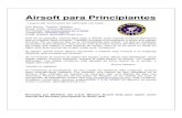 Airsoft para Principiantescdemac.tripod.com/Temario_mission_airsoft_club.pdf · 2006. 7. 16. · Equipo Básico para un jugador: El equipo básico necesario para jugar a Airsoft son
