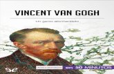 Vincent van Gogh · Vincent van Gogh, hijo de pastor y hermano mayor de una familia de seis niños, nace en Groot Zundert (Países Bajos) el 30 de marzo de 1853, exactamente un año