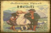 Johanna Spyri - WordPress.com · 2020. 8. 18. · Viejo de los Alpes era tan solitario y por qué la gente hablaba de él en voz baja, como si temiese ponerse a mal con él, sin osar,