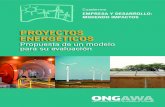 PROYECTOS ENERGÉTICOS - ONGAWA · 2018. 9. 10. · Pequeña central hidroeléctrica en Alto Benedito Novo, Santa Catarina, Brasil ... el manual de buenas prácticas de Energy for