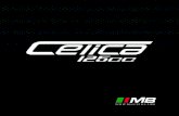 MANUAL DE USUARIO - MB Motos · 2020. 10. 6. · MANUAL DE USUARIO Muchas gracias por comprar Motocicletas MB. Este manual le informa todos los datos técnicos, estructurales y los