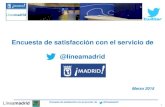 INFORME DE RESULTADOS - Madrid · 2015. 10. 10. · Líneamadrid Encuesta de satisfacción con el servicio de @lineamadrid 3 Universo Cuestionario satisfacción: usuarios de Twitter