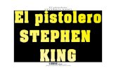 El pistolero STEPHEN KING200.31.177.150:4949/ebooks/VBOOKS/Stephen King - El... · 2005. 10. 31. · El colono, un hombre sorprendentemente joven con una mata indómita de pelo cobrizo