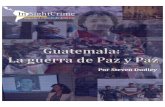Guatemala - InSight Crime · 2018. 1. 11. · Desde que asumió el cargo en 2010, la fiscal general de Guatemala, Claudia Paz y Paz, ha librado una guerra revolucionaria desde el
