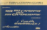 Pablo Antonio Cuadra, Obra poética completa: Por los ......Otras obras teatrales de Pablo Antonio Cuadra son: El Ar-bol Seco —drama en 5 cuadros— estrenado en Granada en 1938.