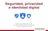 Seguridad, privacidad e identidad digital - En Sagrado hay ... Privacidad e Identidad...• Lo que recogen: o Todos los datos que conciernen las búsquedas, la geolocalización u otros