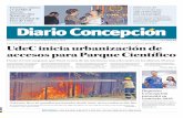 accesos para Parque Científico · 2019. 2. 19. · Un paso importante para lo que será el Parque Científico y Tecnológico, Pacyt, dio ayer la Universidad de Concepción, con el