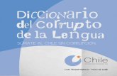 SÚMATE AL CHILE SIN CORRUPCIÓN. - La rendición de ... · Durante el verano de 2009, más de 45 mil personas aceptaron nuestra invitación para construir un Diccionario del Corrupto,