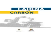 CADENA - UPME · 2017. 6. 19. · 5 La Unidad de Planeación Minero Energética, UPME, se complace en presentar a sus agentes sectoriales y la sociedad en general “La Cadena del