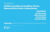 Encuentro 2 - Argentina · 2020. 9. 23. · Encuentro 2: Iniciativas asociativas de los últimos 20 años. Buenas prácticas locales e internacionales. Expositores: José de Lorenzis