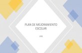 ESCOLAR PLAN DE MEJORAMIENTO · 2020. 11. 19. · planificación anual y los Objetivos de Aprendizaje implementados. Medios de verificación • Oficios ministeriales • Autorizaciones