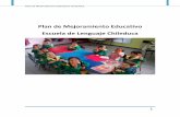 Plan de Mejoramiento Educativo Chileduca · 2016. 7. 30. · La escuela de Lenguaje Chileduca nace en el año 2005 como un Proyecto de personas constituidas en Sociedad interesadas