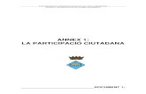 ANNEX 1: LA PARTICIPACIÓ CIUTADANA · PLA D’ORDENACIÓ URBANÍSTICA MUNICIPALVOLUM IV: Text refós acord CTU de Tarragona de 29/03/2012DOCUMENT 1: MEMÒRIA. ANNEX 1. La Participació