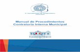 Manual de Procedimientos Contraloría Interna Municipal...El Manual de Procedimientos permite conocer una estructura interna de la Contraloría Interna Municipal, así como la distribución