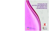 PROGRAMA DE DETECCIÓN PRENATAL DE ANOMALÍAS … CRI… · PROGRAMA DE DETECCIÓN PRENATAL DE ANOMALÍAS CROMOSÓMICAS 8 Paralelamente a la introducción de la amniocentesis, la