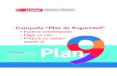 Campaña “Plan de Seguridad” - CIDRAP · 2013. 4. 24. · Plan de Seguridad. Plan de Emergencia Individual: Haga un plan. Reúna información de contactos importantes • Información
