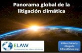 Panorama global de la litigación climática Domestic ...C-035/16 (caso páramos) ^[S]urge otro factor de vulnerabilidad de los páramos, asociado a los impactos del cambio climático