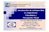 Introducción de software libre en asignaturas: Psicofísica ...