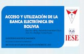 ACCESO Y UTILIZACIÓN DE LA BANCA ELECTRÓNICA EN BOLIVIA