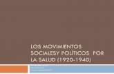 LOS MOVIMIENTOS SOCIALESY POLÍTICOS POR LA SALUD (1920 …