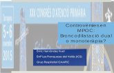 Controvèrsies en MPOC: Broncodilatació dual o monoteràpia?
