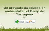 Un proyecto de educación ambiental en el Camp de Tarragona
