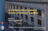 La economía chilena: evolución reciente, perspectivas, y ...