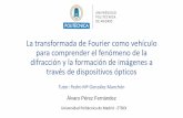 La transformada de Fourier como vehículo para comprender ...