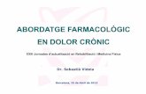 ABORDATGE FARMACOLÒGIC EN DOLOR CRÒNIC