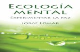 Ecologia Mental: Experimentar la Paz (Spanish Edition)