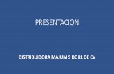 PRESENTACION DISTRIBUIDORA MAJUM S DE RL DE CV