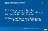 El futuro de la alimentación y la agricultura Vías ...