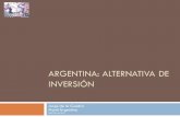 ARGENTINA: ALTERNATIVA DE INVERSIÓN