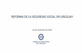 REFORMA DE LA SEGURIDAD SOCIAL EN URUGUAY