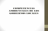 COMPETENCIAS AMBIENTALES DE LOS GOBIERNOS LOCALES