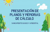 PRESENTACIÓN DE PLANOS Y MEMORIAS DE CÁLCULO
