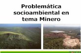 Problemática socioambiental en tema Minero