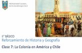 Clase 7: La Colonia en América y Chile