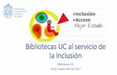 Bibliotecas UC al servicio de la Inclusión