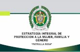ESTRATEGÍA INTEGRAL DE PROTECCION A LA MUJER, …
